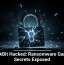 LockBit Hacked: Ransomware Gang’s Secrets Exposed